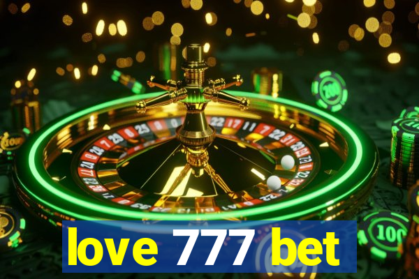 love 777 bet